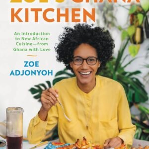 Zoe's Ghana Kitchen: An Introduction to New African Cuisine ...