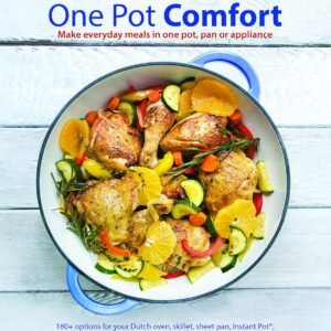 Blue Jean Chef's One Pot Comfort: Make Everyday Meals in One...